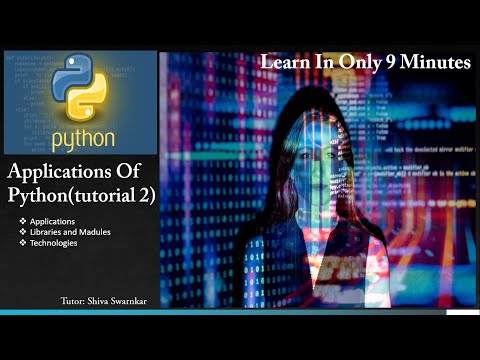 Applications of python (Tutorial 02) by Shiva Soni || Applications of python in 9 min