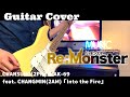 【Re:Monster OP】CHANSUNG(2PM) & AK-69 feat. CHANGMIN(2AM) 「Into the Fire」ギター弾いてみた!
