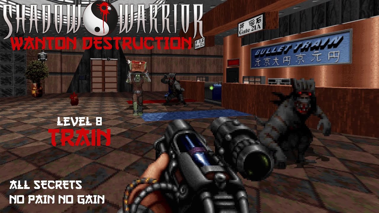 Shadow Warrior: Wanton Destruction – Level 8: Train (All Secrets / No Pain No Gain / eDuke32)