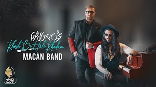 Macan Band - Khosh Be Hale Khodam | OFFICIAL TRACK ماکان بند - خوش به حال خودم