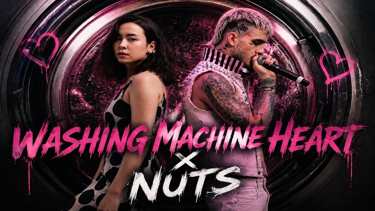 Washing Machine Heart x Nuts (Mashup) FULL VERSION
