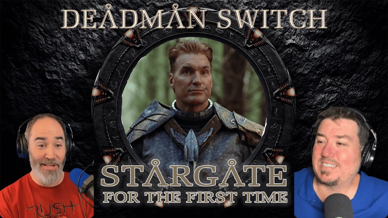 Deadman Switch | 03x07 | Stargate SG1 For the 1st Time, Still Not a Star Trek Podcast Deadman Switch | 03x07 | Stargate SG1 For the 1st Time, Still Not a Star Trek Podcast