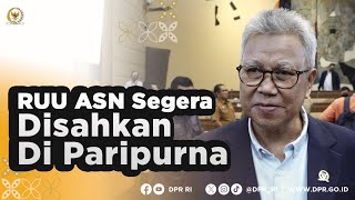 RUU ASN SEGERA DISAHKAN DI PARIPURNA