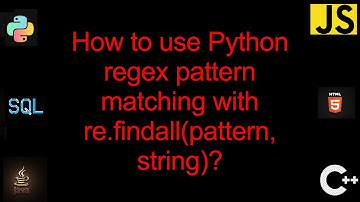How to use Python regex pattern matching with re.findall(pattern, string)? [1 Solutions!]