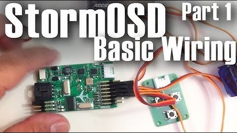 Cyclops Storm OSD - Basic Wiring & Setup - Part 1