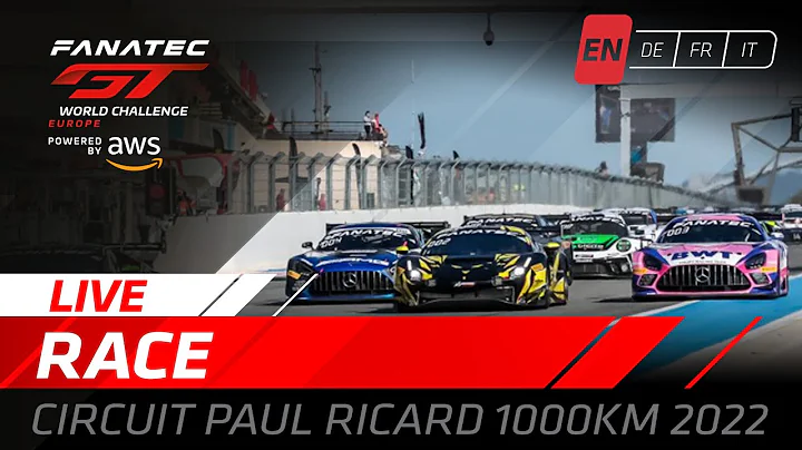 LIVE | Race | Paul Ricard 1000k | Fanatec GT World Challenge Europe Powered by AWS 2022 (English)