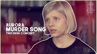 AURORA - MURDER SONG | LEGENDADO (Tiny Desk Concert)