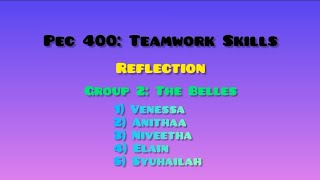 PEC 400: Teamwork Skills (Reflection Video)