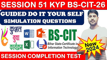GUIDED DO IT YOUR-SELF 51 | BS-CIT SESSION 26 | KYP SESSION 51 | SIMULATION QUESTIONS ANSWER{HINDI}