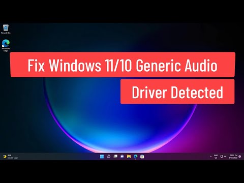 Fix Windows 11/10 Generic Audio Driver Detected
