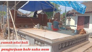 cara membuat rumah adat bali bale saka nem scara cepat hemat kuat dan metaksu asta kosala kosali