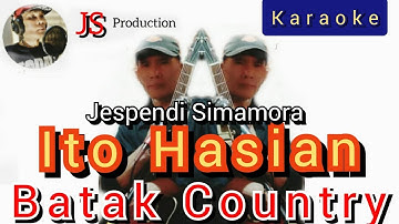 ITO HASIAN  (Karaoke) Jespendi Simamora