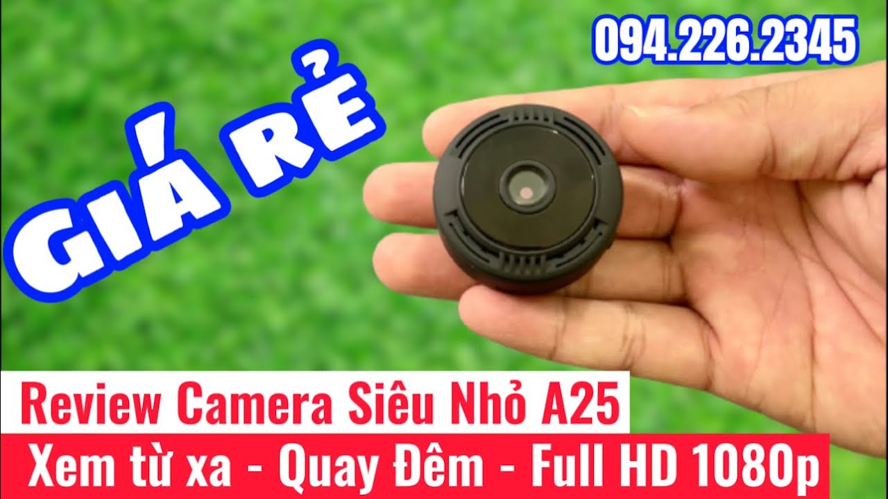 a25 sài gòn 2022 Review Cách Cài Đặt Camera Siêu Nhỏ A25 - Hướng dẫn cài đặt camera siêu nhỏ A25