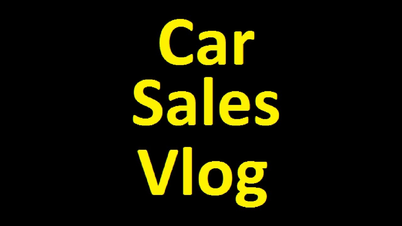 Car Dealer Vlog Sales Auction DIY Wholesale Buying & Selling Cars - YouTube