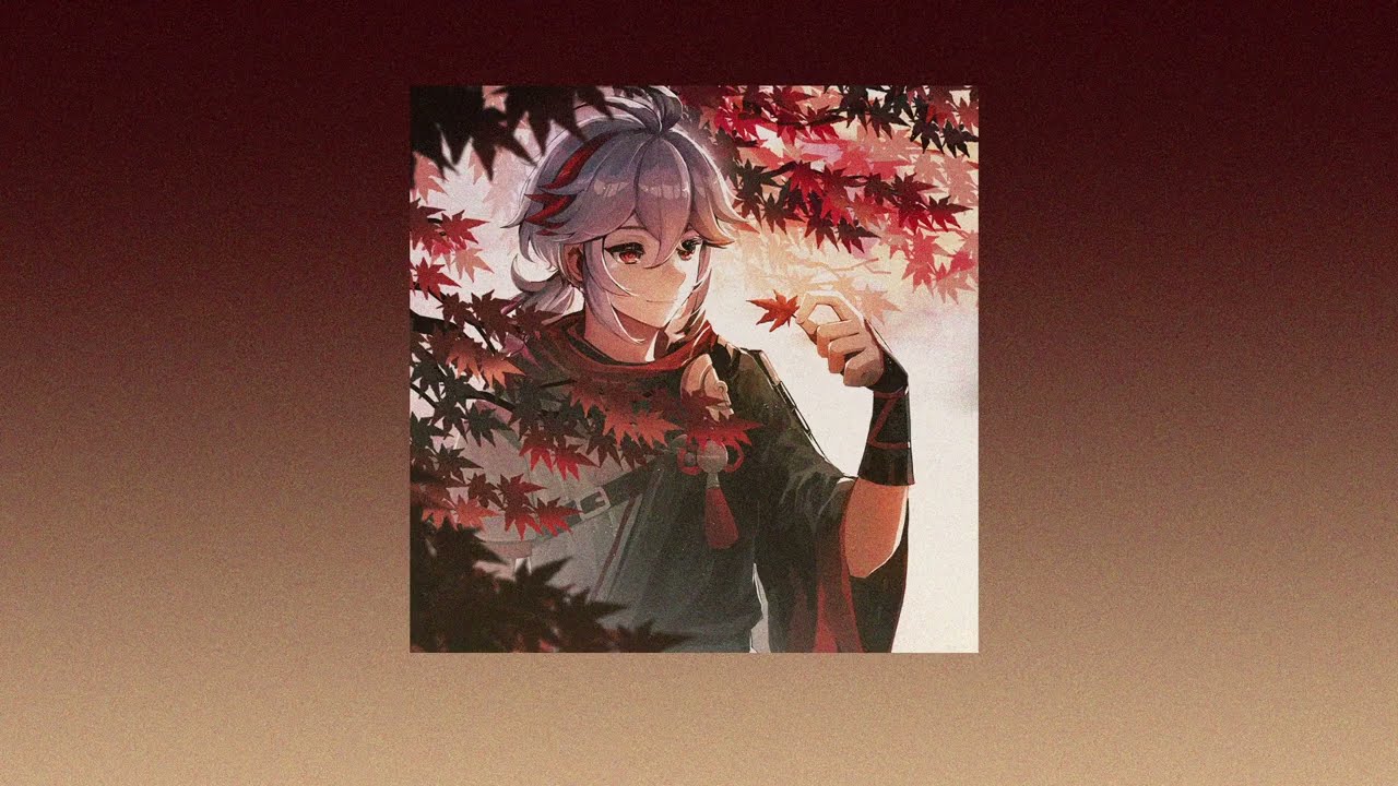 pov: inspiration from falling leaves.Kaedehara Kazuha playlist/плейлист Кадзуха {RU/ENG playlist}