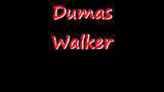 dumas walker chords