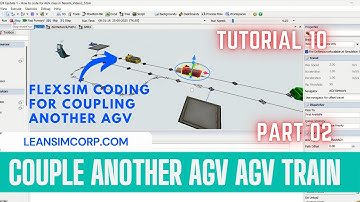How To Couple Another AGV | AGV Couple Train | Part 2 | Flexsim Tutorial #leansimcorp