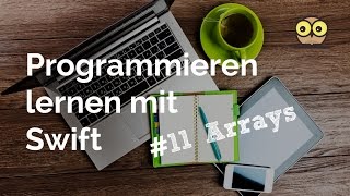Programmieren lernen mit Swift #11: Arrays