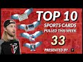 The TOP 10 Sports Cards Pulled This Week ON VIDEO! | EP 33 | MASSIVE Flawless Cards Are IN FLIGHT!