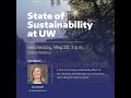Creating a Sustainable Campus: State of Sustainability at UW