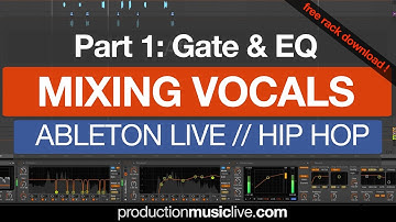 1 How To Mix Vocals Using Ableton: Gate and EQ (1/3)