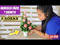 Como hacer un Arreglo Sencillo Y Económico de 6 ROSAS