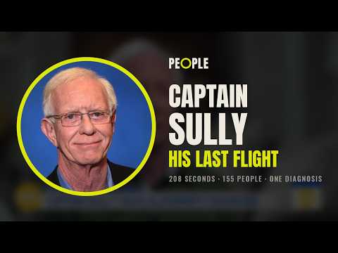 Captain Sully: 208 Seconds, and Now His Last Flight | PEOPLE 001