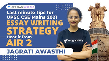 Essay Writing Strategy for UPSC CSE 2022 Exam by UPSC Topper AIR 2 Jagrati Awasthi