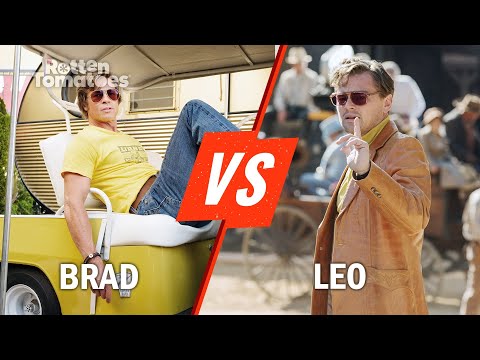 Brad Pitt vs. Leonardo DiCaprio | Rotten Tomatoes
