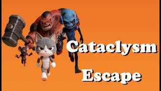 new games：Cataclysm Escape