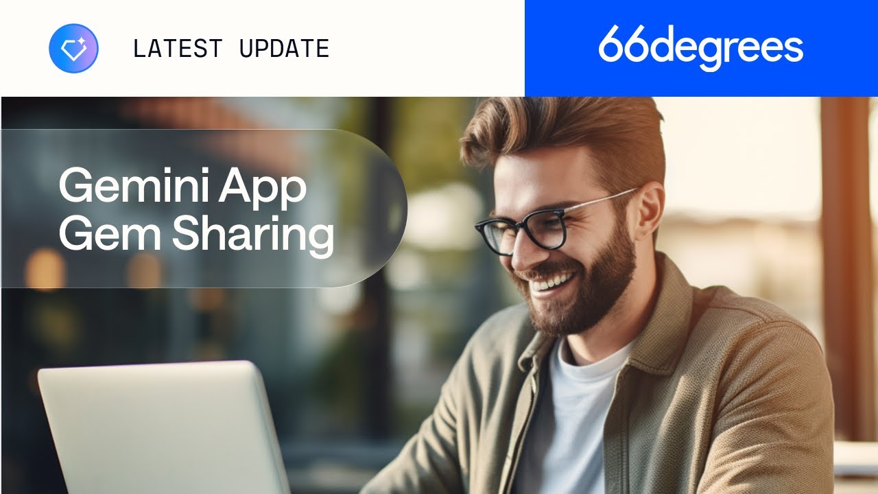 How to Use Gem Sharing in the Gemini App (Quick Guide) | 66degrees ...