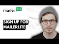 How To Sign Up For Mailerlite [2026 Guide]