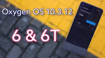 OxygenOS 10.3.12 for the OnePlus 6/6T Update and Review (July patch)