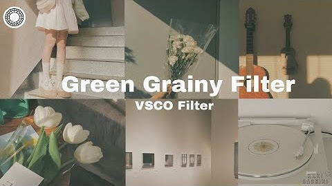 Green Grainy Filter photo editing tutorial | VSCO Filter