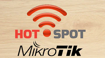 Como configurar um Hotspot MikroTik?