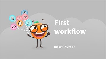 Orange Essentials: First workflow