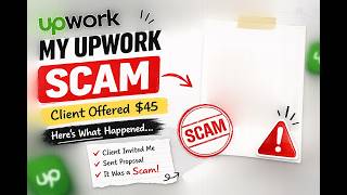 Upwork Scam Alert! Client Invited Me, Offered $45 & Here's What Happened 😱
