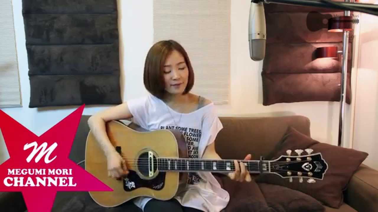 森恵 キミ ギター弾き語り Youtube