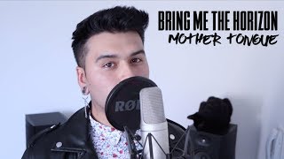 Bring Me The Horizon - Mother Tongue | Cover by Katdrop