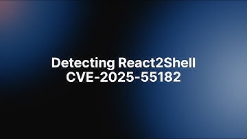 How to detect React Server Components/React2Shell (CVE-2025-55182)