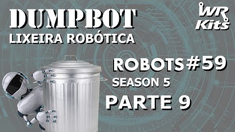 PROGRAMANDO O SISTEMA EMBARCADO 2 (DUMPBOT 09/x) | Robots #59