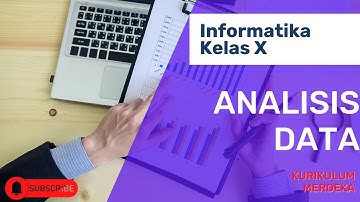 Analisis Data | Informatika Kelas X