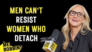 Men Can&#39;t Resist Women Who Detach! Relationship Advice, || SPEECH BY MEL ROBBINS ||