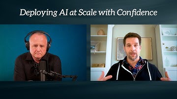 Deploying AI at Scale with Confidence