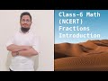 Fractions | Introduction | class 5 &amp; 6 | Definition , Fraction Types
