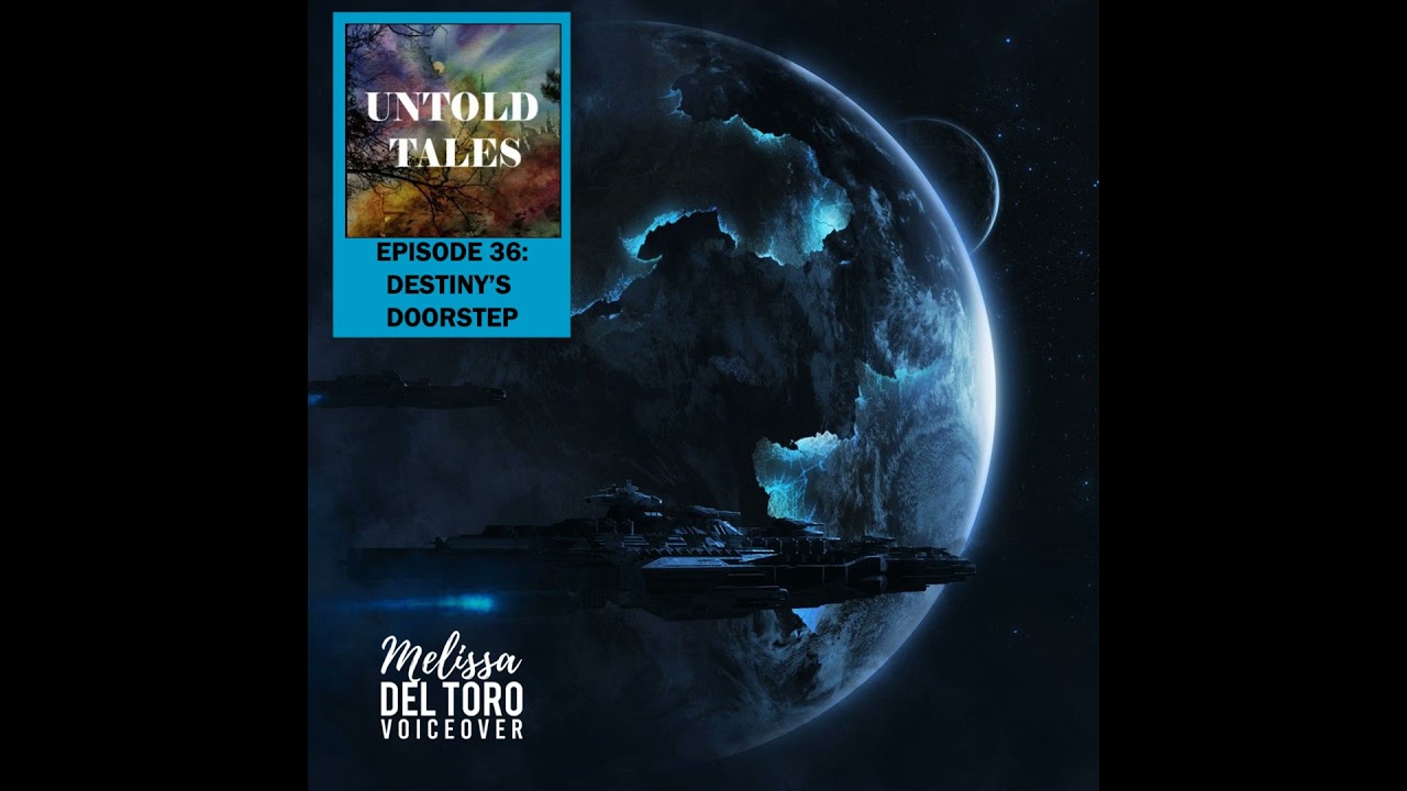 Episode 36: Destiny's Doorstep