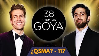 NOS INVITAN A LOS PREMIOS GOYA  ¿QSMA? Ep. 117