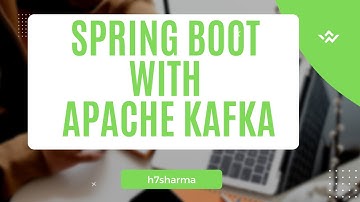 Spring Boot with Apache Kafka