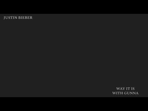Justin Bieber With Gunna - Way It Is