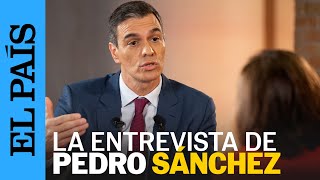 ESPAÑA | La entrevista íntegra de Pepa Bueno a Sánchez: 'No me arrepiento de la carta' | EL PAÍS
